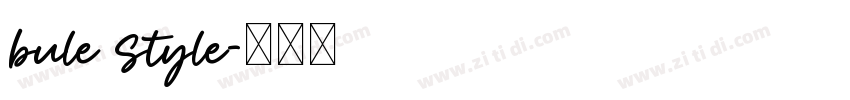 bule style字体转换